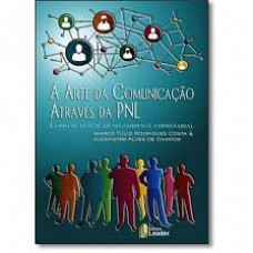 ARTE DA COMUNICACAO ATRAVES DA PNL