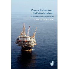 Competitividade e a indústria brasileira