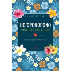 Hooponopono - Mindfulness e Reiki