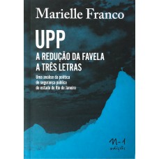 UPP - A redução da favela em três letras