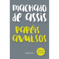 Papéis Avulsos - Machado de Assis