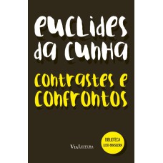 Euclides da Cunha - Contrastes e Confrontos