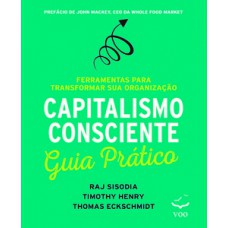 Capitalismo consciente - Guia prático