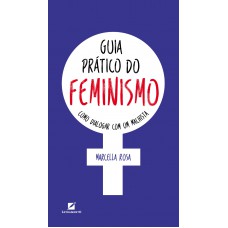 Guia prático do feminismo