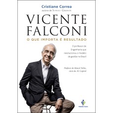 Vicente Falconi – O que importa é resultado