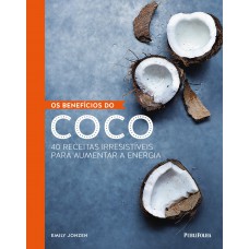 Os benefícios do coco