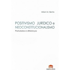 Positivismo jurídico e neoconstitucionalismo