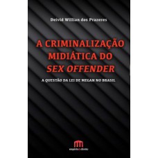 A criminalização midiática do sex offender