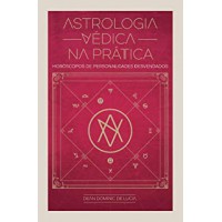 Astrologia védica na prática-horóscopos de personalidades desvendados