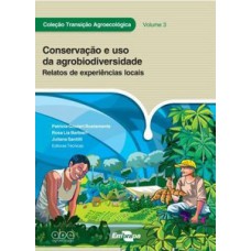 Conservação e uso da agrobiodiversidade