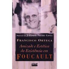 Amizade e estética da existência em Foucault
