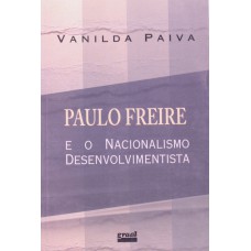 Paulo Freire e o nacionalismo desenvolvimentista