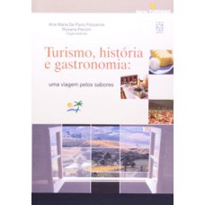 Turismo, história e gastronomia