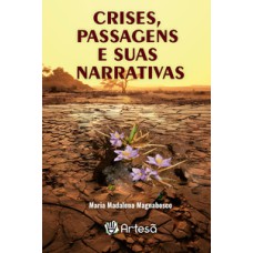 Crises, passagens e suas narrativas