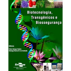 Biotecnologia, transgênicos e biossegurança