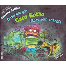 O dia em que Caco Botão ficou sem energia