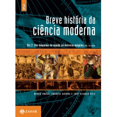 Breve história da ciência moderna - vol.2