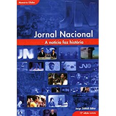 Jornal Nacional A Noticia Faz Historia