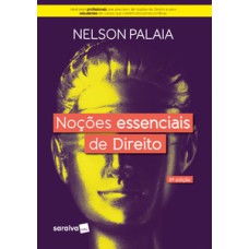 Noções Essenciais de Direito. 6. ed. São Paulo: Saraiva, 2020.