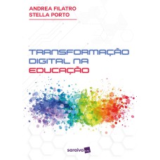 Transformação Digital na Educação: - guia rápido para líderes e gestores - 1ª edição 2024