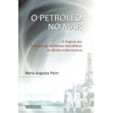 O petróleo no mar