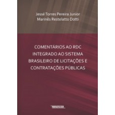 Comentários ao RDC integrado ao sistema brasileiro de licitações e contratações públicas