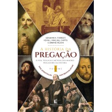 A história da pregação (volume 1)
