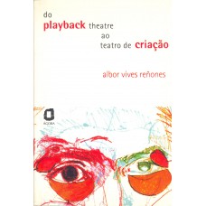 Do playback theatre ao teatro de criação
