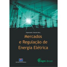 Mercados e regulação de energia elétrica