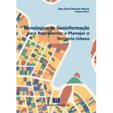 Tecnologias de geoinformação para representar e planejar o território urbano