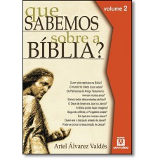 Que sabemos sobre a Bíblia? - Volume 2