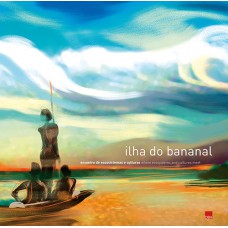 Ilha do Bananal - Encontro de ecossistemas e culturas