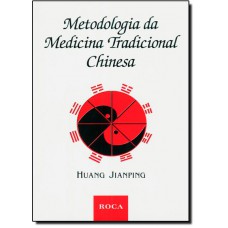 Metodologia Da Medicina Tradicional Chinesa