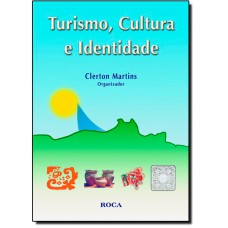 Turismo, Cultura E Identidade
