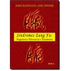 Sindromes Zang Fu: Diagnostico Diferencial E Tratamento