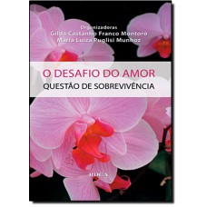 Desafio Do Amor, O ? Questao De Sobrevivencia