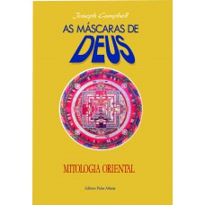 As máscaras de Deus - Volume 2 - Mitologia oriental