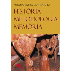 História, metodologia, memória