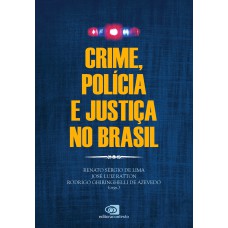 Crime, polícia e justiça no Brasil