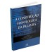 Gramática do português culto falado no Brasil - vol. VII - a construção fonológica da palavra