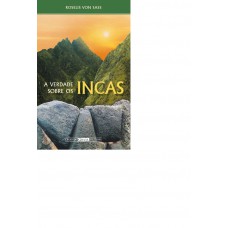 A  Verdade Sobre Os Incas