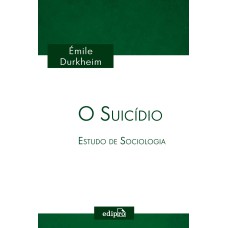 O Suicídio - Estudo de Sociologia