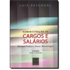 Administracao De Cargos E Salarios (3A Edicao)