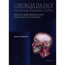 Cirurgia da Face Interpretação Funcional e Estética - Volume II