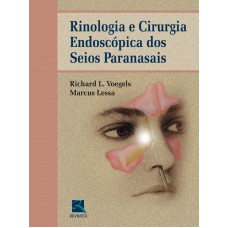 Rinologia e Cirurgia Endoscópica dos Seios Paranasais