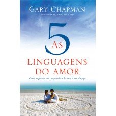 As cinco linguagens do amor - 3 edição
