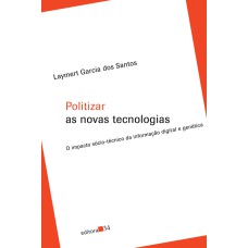 Politizar as novas tecnologias