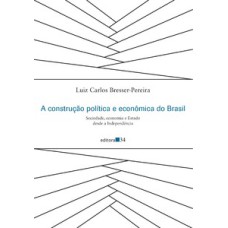 A construção política e econômica do Brasil