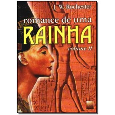 Romance De Uma Rainha - Vol. Ii