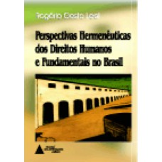Perspectivas hermenêuticas dos direitos humanos e fundamentais no Brasil